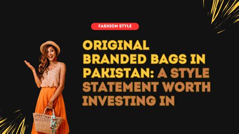 original branded bags in pakistan